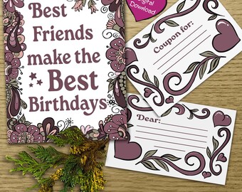 Peut inclure: Carte de coupon d'anniversaire imprimable avec un motif floral et le texte "Best Friends make the Best Birthdays". La carte comprend un espace pour un message de coupon et un espace pour écrire un message à un ami.
