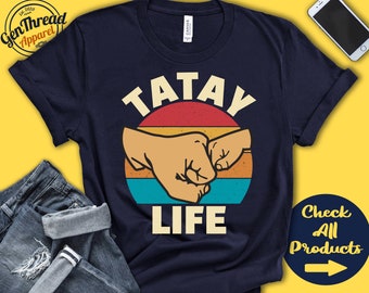 Tatay Life Shirt | Tatay Life Gift | New Tatay Shirt | New Dad Announcement | Future Tatay | Dad Life | First | Tank | Hoodie | A0630