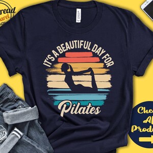 Pilates Shirt | Gift For Pilates Gift | Pilates Instructor | Pilates Top | Tee | Beautiful Day Hobby Retro Shirt | Tank Hoodie | A2217