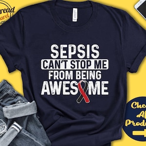 Sepsis Shirt | Sepsis Awareness | Red and Black Ribbon | Fighter | Warrior | Surgery | Recovery | Cant Stop | Tank Hoodie | A1175