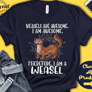 Weasel Shirt | Weasel Lover | Gift | Zoo | Zoologist | Mammalogy | Mammalogist | Funny Cool Awesome Animal | Tank Hoodie | A3198
