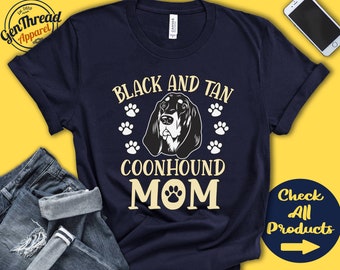 Black And Tan Coonhound-moeder | Coonhound-shirt | Cadeau | Mama | Nieuwe hondenouder | Hondeneigenaar | Geliefde | Ras | T-shirt met capuchon | A3305