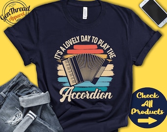 Dragspelsspelares skjorta | Dragspelspresent | Dragspelare | T-shirt | Blåsinstrument | Musiker | Musikinstrument | Härlig dag | Linne | A2408