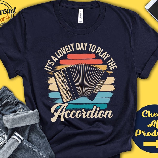 Accordion Player Shirt | Accordion Gift | Accordionist | Tee | Wind | Musician | Music | Instrument | Lovely Day | Tank Hoodie | A2408