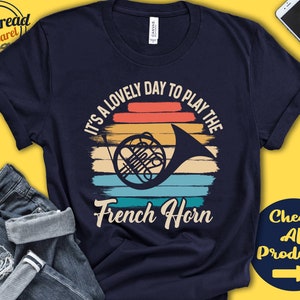 French Horn Player Shirt | French Horn Gift | Hornist | Marching Band | Musician Music | Wind Instrument | Lovely Day | Tank Hoodie | A2423