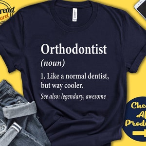 Orthodontist Shirt | Orthodontist Gift | Thank You Dentist | Dental School Grad | Future Dentist | Orthodontist Tee | Tank | Hoodie | A0445