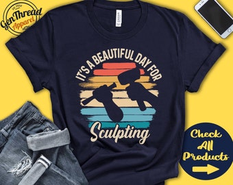 Sculpting Shirt | Gift For Sculptor | Ice Sculpting Tee | Chisel and Hammer | Beautiful Day Hobby Retro Shirt | Tank Hoodie | A2272