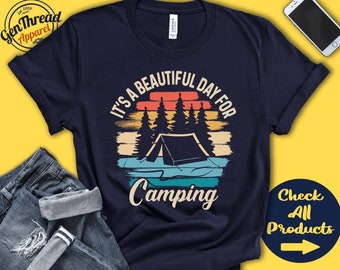 Camping Shirt | Gift For Camper | Camping Lover | Adventure Awaits | Wanderlust | Beautiful Day Hobby Retro Shirt | Tank Hoodie | A2279