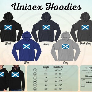 May include: Unisex hoodies in black, navy, dark grey, blue, and grey with a distressed Scottish flag design. The hoodies are available in sizes S-3XL. The size chart shows the length and chest to fit measurements in inches. The hoodie is described as fitted, with a suggestion to order one size up for a looser fit. The hoodie is also described as having a light to heavy thickness and a rough to soft softness.