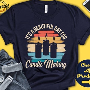 Kerzenherstellung Shirt | Geschenk für Kerzenhersteller | Kerzenmacher | Wachs | T-Shirt | Schöner Tag Hobby Retro-Shirt | Tank Hoodie | A2259