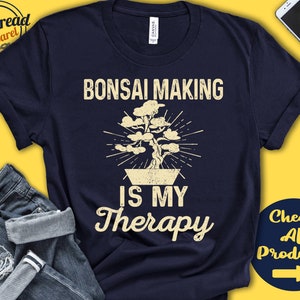 Bonsai Shirt | Gift For Bonsai Maker | Bonsai Tee | Bonsai Tree Shirt | Japanese | Zen | Hobby Is My Therapy | Tank Hoodie | A2313