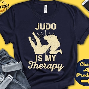 Judo Shirt | Judo Is My Therapy | Judo Gift | Fighter | Martial Arts Tee | Combat Sports | Tank Hoodie | A1988