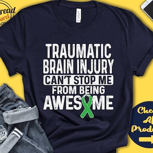 Traumatic Brain Injury Shirt | TBI Awareness | Green Ribbon | Fighter | Warrior | Surgery | Recovery | Cant Stop | Tank Hoodie | A1029