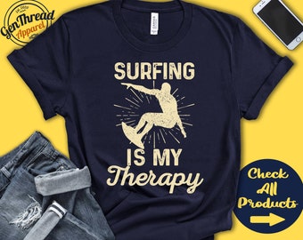 Surfer Shirt | Surfing Is My Therapy | Surf Gift | Summer Surf | Men | Tee | Board Sports | Tank Hoodie | A1967