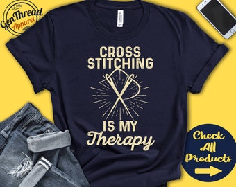 Cross Stitch Shirt | Gift For Cross Stitch | Embroidery | Cross Stitching | Embroidery | Hobby Is My Therapy | Tank Hoodie | A2288