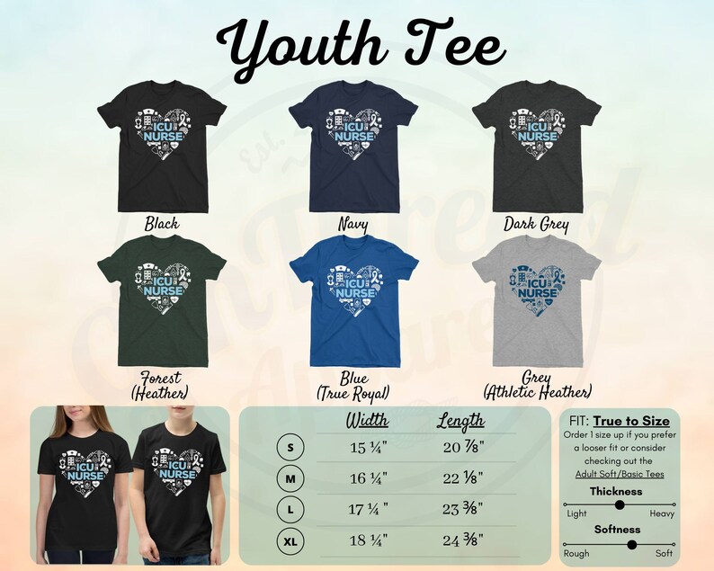 May include: Youth tee shirt design featuring a blue heart with the words "ICU NURSE" surrounded by medical symbols. The shirt is available in black, navy, dark grey, forest green, and blue. The size chart shows the width and length of the shirt in inches. The fit is described as "True to Size" and the thickness and softness are described as "Light" and "Rough" respectively.
