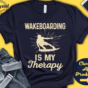 Wakeboarder Shirt | Wakeboarding Is My Therapy | Wakeboard Gift | Wake Board Sports Tee | Sup | Men | Tank Hoodie | A1963