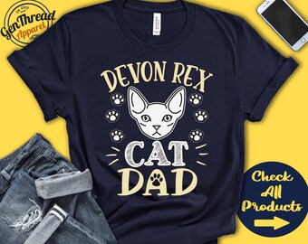 Devon Rex Cat Dad | Devon Rex Cat Shirt | Gift | Papa | Lover | New Cat Parent | Owner | Pet Name | Breed | Tee Tank Hoodie | A3610