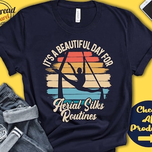 Aerial Silks Shirt | Beautiful Day For Aerial Silks Routine | Aerialist Gift | Arial Yoga | Love Gymnastics | Sports | Tank Hoodie | A1740