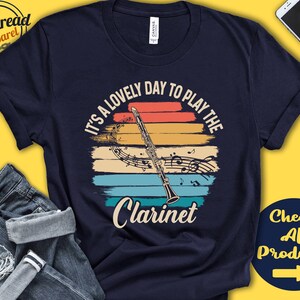 Clarinet Player Shirt | Clarinet Gift | Clarinetist | Tee | Wind | Musician | Music | Instrument | Lovely Day | Tank Hoodie | A2417