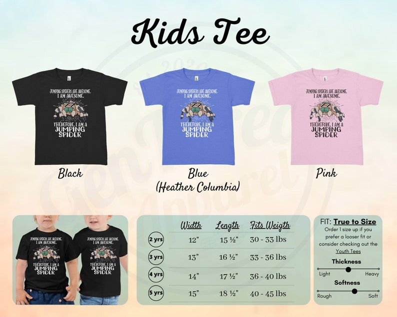 May include: A black, blue, and pink kids' t-shirt with a jumping spider graphic and the text "Jumping spiders are awesome. I am awesome. Therefore, I am a jumping spider." The shirt is available in sizes 2-5 years and comes in a variety of colors. The size chart shows the width, length, and weight range for each size.