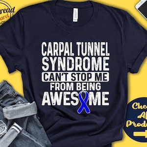 Carpal Tunnel Syndrome Shirt | CTS Awareness | Blue Ribbon | Fighter | Warrior | Surgery | Recovery | Cant Stop | Tank Hoodie | A0953