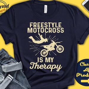 Freestyle Motocross Shirt | Freestyle Motocross Is My Therapy | Dirtbike Gift | Dirt Bike | Tee | Motorized Sports | Tank Hoodie | A2089