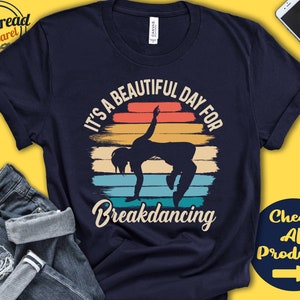 Breakdancing Shirt | Beautiful Day For Breakdancing | Breakdancer Gift | Breakdance | Girl B Boy | Acrobatic Sports | Tank Hoodie | A1605