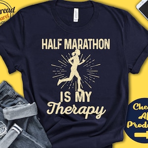 Half Marathon Shirt | Half Marathon Is My Therapy | Runner Gift | Mind Over Miles | Girl | Women | Tee | Sports | Tank Hoodie | A2139