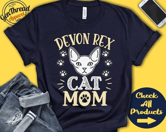 Devon Rex Cat Mom | Devon Rex Cat Shirt | Gift | Mama | Lover | New Cat Parent | Owner | Pet Name | Breed | Tee Tank Hoodie | A3560