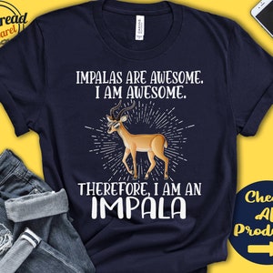 Impala Shirt | Impala Lover | Gift | Zoo | Zoologist | Zoology | Mammalogist | Funny Cool Awesome Animal | Tank Hoodie | A3171