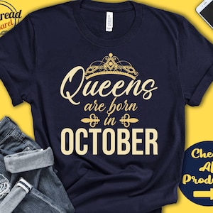 Queens Are Born In October Birthday Shirt | Gift | October Queen | October Women Shirt | October Bday | Women Girl Tank Hoodie | A0874