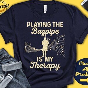 Bagpipe Player Shirt | Bagpipe Gift | Bagpiper Shirt | Wind | Musician | Music | Instrument | My Therapy | Tank Hoodie | A2494