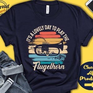 Flugelhorn Player Shirt | Flugelhorn Gift | Flugelhorn Trumpet | Marching Band | Musician | Music | Lovely Day | Tank Hoodie | A2443