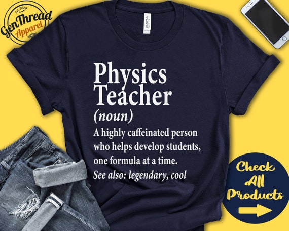 Physics Teacher Definition Shirt Gift School Teacher Grad Gift Future  Teacher Teacher Appreciation Tank Hoodie A0098 