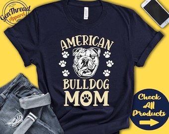 Camiseta para mamá de bulldog americano / Regalo para mamá / Nuevo dueño de perro / Amante de perros / Raza / Sudadera con capucha / A3290