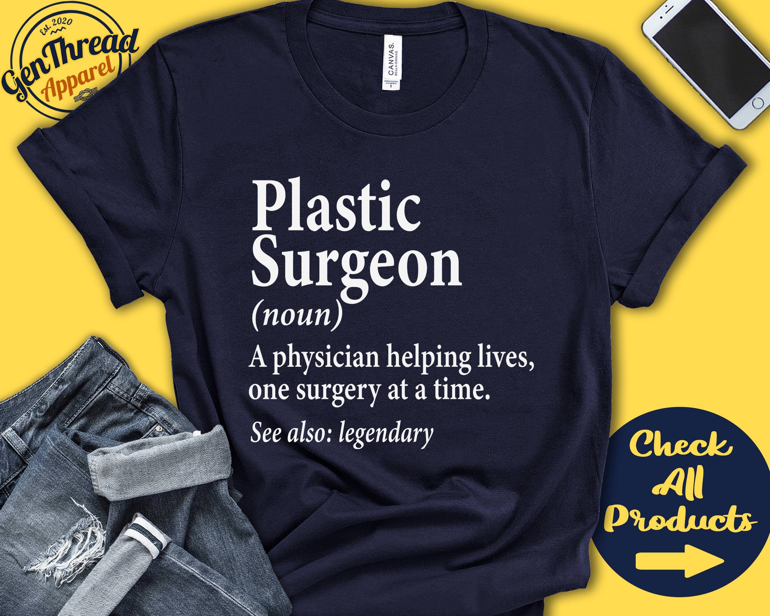Plastic Surgeon Shirt | Plastic Surgeon Gift | Cosmetic Surgeon | Doctor | Best  Surgeon | Graduation | Birthday | Tank | Hoodie | A0533 - Etsy