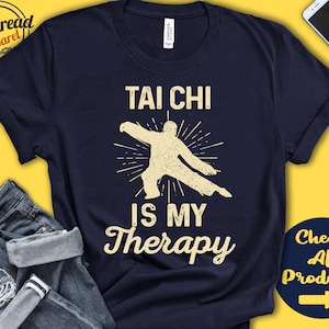 Tai Chi Shirt | Tai Chi Is My Therapy | Tai Chi Gift | Taichi Fighter | Martial Arts Tee | Combat Sports | Tank Hoodie | A1987