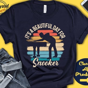 Snooker Shirt | Beautiful Day For Snooker | Snooker Player Gift | Billiards | Pool | Men | Tee | Cue Sports | Tank Hoodie | A1703
