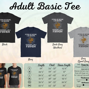 May include: A size chart for a basic t-shirt featuring a snake graphic and the text "Pythons are awesome. I am awesome. Therefore, I am a Python." The shirt is available in black, navy, dark grey (heather), and grey (sport grey). The size chart includes measurements for length, chest, and sleeve length in inches.