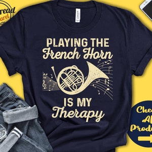 French Horn Player Shirt | French Horn Gift | Hornist | Marching Band | Musician Music | Wind Instrument | My Therapy | Tank Hoodie | A2508