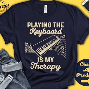 Keyboard Player Shirt | Electronic Keyboard Gift | Keyboardist | Musician | Music | Instrument | My Therapy | Tank Hoodie | A2456