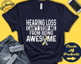 Hearing Loss Shirt | Hearing Loss Awareness | Silver Gold Ribbon | Fighter | Warrior | Surgery | Recovery | Cant Stop | Tank Hoodie | A1188