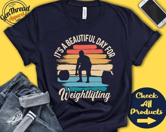 Gewichtheber Shirt | Schöner Tag Für Gewichtheben | Geschenk | Gewichtheben | Fitness | Langhantel Männer T-Shirt | Kraftsport | Tank Hoodie | A1873