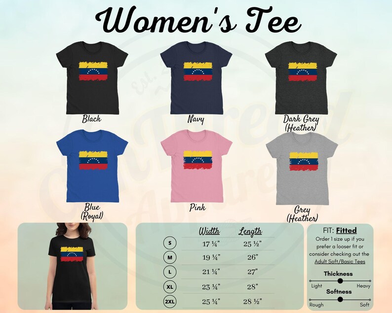 May include: Women's tee shirt featuring the flag of Venezuela. The shirt is available in black, navy, dark grey, blue, pink, and grey. The size chart shows the width and length of the shirt in inches. The fit is fitted, and the thickness and softness are described as light, heavy, rough, and soft.