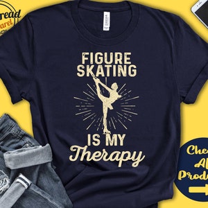Figure Skater Shirt | Figure Skating Is My Therapy | Figure Skater Gift | Ice Skating Girl | Women | Tee | Ice Sports | Tank Hoodie | A2066