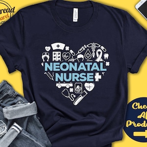 Neonatal Nurse Shirt | NICU Nurse Shirt | Graduation | Appreciation | Nurse Life | Student | Registered Nurse | RN | Tank | Hoodie | A0208