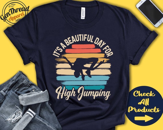 High Jump Shirt - Vintage Retro Track And Field T-Shirt High Jump Shirt - Vintage Retro Track And Field T-Shirt
