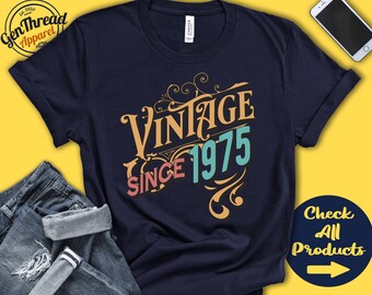 Vintage Since 1975 Shirt | Forty Sixth Birthday Gift | 46 Year Old | 1975 Party | 46th Birthday Shirt | Born 1975 | Tank | Hoodie | A0368