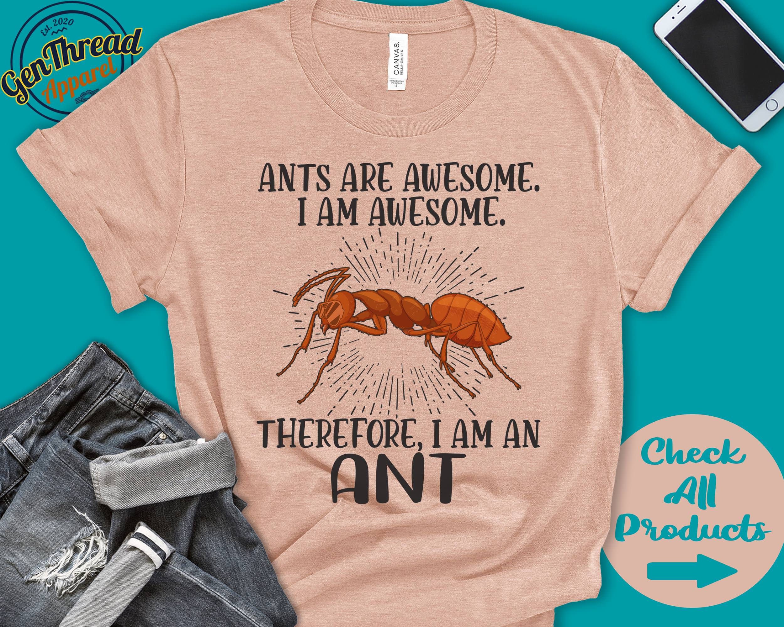 Ant Shirt | Ant Lover | Gift | Zoo | Zoologist | Myrmecology